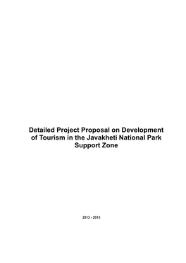 Detailed Project Proposal on Development of Tourism in the Javakheti National Park Support Zone