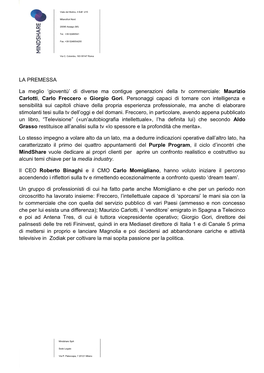 LA PREMESSA La Meglio 'Gioventù' Di Diverse Ma Contigue Generazioni Della Tv Commerciale: Maurizio Carlotti, Carlo Freccer