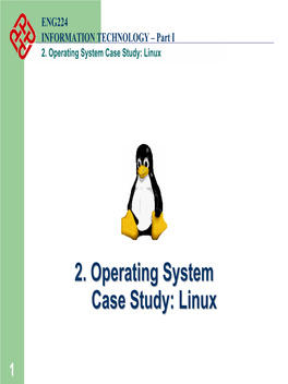 2. Operating System Case Study: Linux