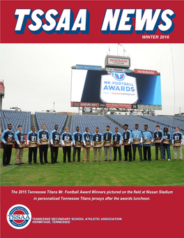 THE TENNESSEE TITANS MR. FOOTBALL AWARDS “We’Re Very Thankful to the Tennessee Titans for Their Continued Commitment to High the TENNESSEE TITANS MR