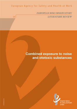 Combined Exposure to Noise and Ototoxic Substances TE-80-09-996-EN-N