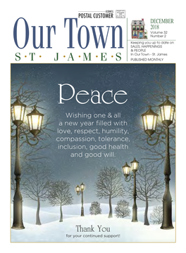 DECEMBER 2018 Volume 32 Number 2 Keeping You up to Date on SALES, HAPPENINGS Our Town & PEOPLE • • • • • • in Our Town - St