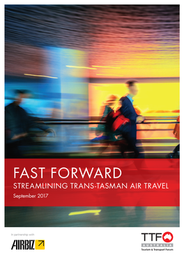 FAST FORWARD STREAMLINING TRANS-TASMAN AIR TRAVEL September 2017