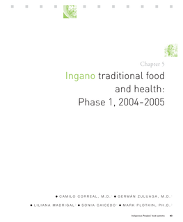 Ingano Traditional Food and Health: Phase 1, 2004--2005