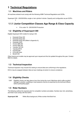 1 Technical Regulations 1.1 Machines and Riders All Machines Entered Must Comply with the Following ASBK Technical Regulations and Gcrs