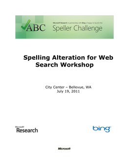 Spelling Alteration for Web Search Workshop