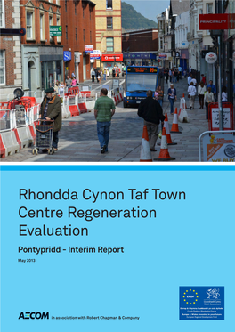 Rhondda Cynon Taf Town Centre Regeneration Evaluation Pontypridd - Interim Report
