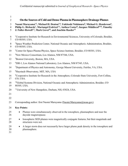 On the Sources of Cold and Dense Plasma in Plasmasphere Drainage Plumes 3 Naomi Maruyama1,2, Michael H