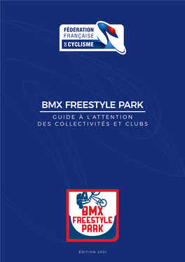 Bmx Freestyle Park Guide À L’Attention Des Collectivités Et Clubs