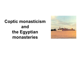 Coptic Monasticism and the Egyptian Monasteries