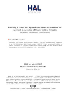 And Space-Partitioned Architecture for the Next Generation of Space Vehicle Avionics José Rufino, João Craveiro, Paulo Verissimo