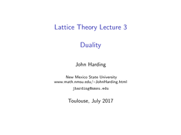 Lattice Theory Lecture 3 Duality