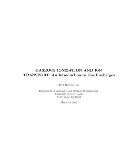 GASEOUS IONIZATION and ION TRANSPORT: an Introduction to Gas Discharges