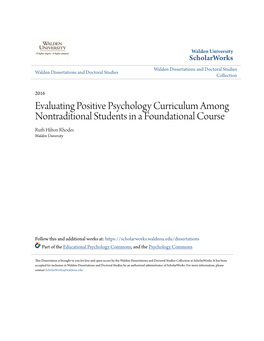 Evaluating Positive Psychology Curriculum Among Nontraditional Students in a Foundational Course Ruth Hilton Rhodes Walden University