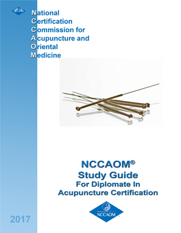 2017 NCCAOM® Examination Study Guide for the Diplomate of Acupuncture Certification