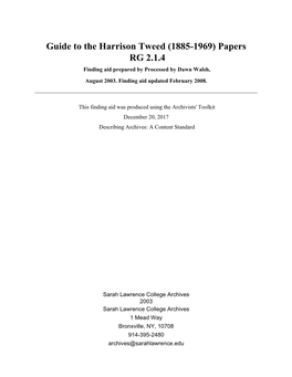 Guide to the Harrison Tweed (1885-1969) Papers RG 2.1.4 Finding Aid Prepared by Processed by Dawn Walsh, August 2003