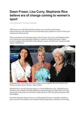 Dawn Fraser, Lisa Curry, Stephanie Rice Believe Era of Change Coming to Women’S Sport Lexie Cartwright, the Daily Telegraph