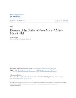 Elements of the Gothic in Heavy Metal: a Match Made in Hell Bryan Bardine University of Dayton, Bbardine1@Udayton.Edu