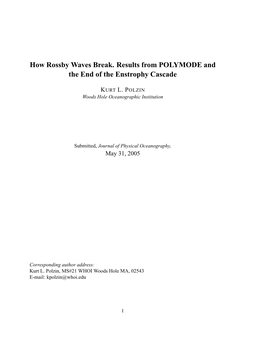 How Rossby Waves Break. Results from POLYMODE and the End of the Enstrophy Cascade