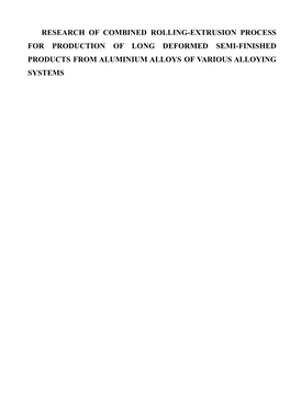 Research of Combined Rolling-Extrusion Process for Production of Long Deformed Semi-Finished Products from Aluminium Alloys of Various Alloying Systems