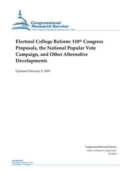 Electoral College Reform: 110Th Congress Proposals, the National Popular Vote Campaign, and Other Alternative Developments