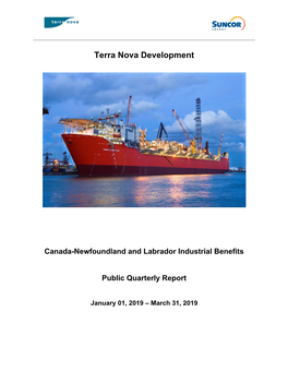 Terra Nova Industrial Benefits – Quarterly Report Q1 2019