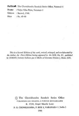The Chowkhamba Sanskrit Series Office, Varanasi-1 •Prirtkr : Vidya Vilas Press, Varanasi-1 Edition : Second, 1968