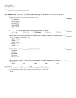 Test 3 Fall 2011 General Chemistry I Name___MULTIPLE CHOICE. Choose the One Alternative That B