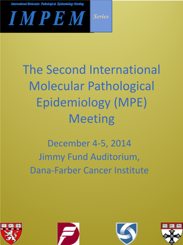 The Second International Molecular Pathological Epidemiology (MPE) Meeting