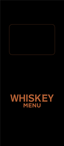 Whiskey MENU