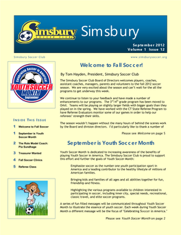 Simsbury September 2012 Volume 1 Issue 12 Simsbury Soccer Club Welcome to Fall Soccer!