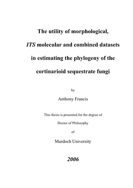 The Utility of Morphological, ITS Molecular and Combined Datasets In