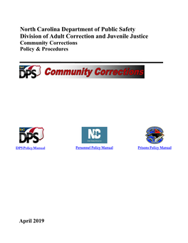North Carolina Department of Public Safety Division of Adult Correction and Juvenile Justice Community Corrections Policy & Procedures