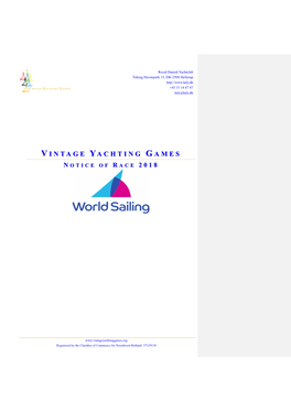 Vintage Yachting Games Organization, the Royal Danish Yacht Club and Hellerup Sailing Club Proudly Present the Notice of Race for the Third Vintage Yachting Games