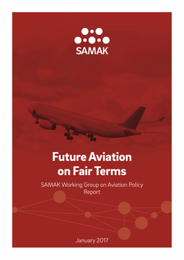 SAMAK – Joint Nordic Aviation Policy WE BUILD the NORDICS