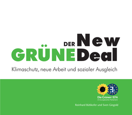 Die Krisen Bewältigen – Für Einen Grünen New Deal Die Menschheit Steht Vor Historischen Herausforderungen