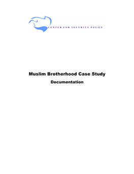 Muslim Brotherhood Case Study Documentation
