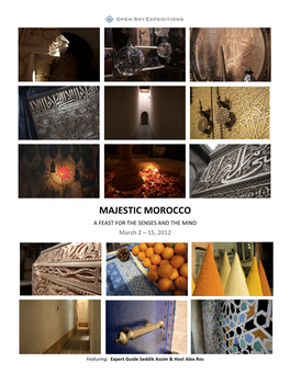 MAJESTIC MOROCCO a FEAST for the SENSES and the MIND March 2 – 15, 2012