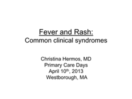 Fever and Rash: Common Clinical Syndromes