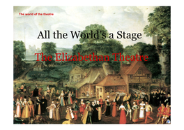 4. the Elizabethan Theatre R