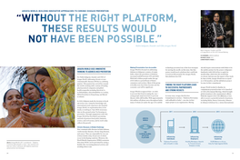 WITHOUT the RIGHT PLATFORM, THESE RESULTS WOULD NOT HAVE BEEN POSSIBLE.” Nalini Saligram, Founder and CEO, Arogya World