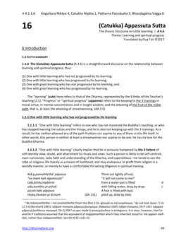 (Catukka) Appassuta Sutta the (Fours) Discourse on Little Learning | a 4.6 Theme: Learning and Spiritual Progress Translated by Piya Tan ©2017