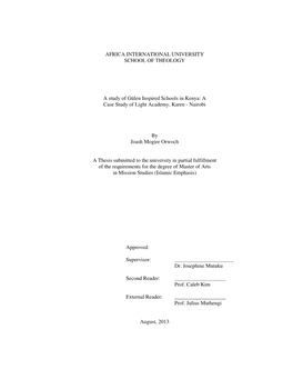 AFRICA INTERNATIONAL UNIVERSITY SCHOOL of THEOLOGY a Study of Gülen Inspired Schools in Kenya: a Case Study of Light Academy