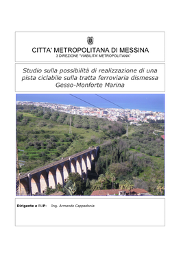 Studio Sulla Possibilità Di Realizzazione Di Una Pista Ciclabile Sulla Tratta Ferroviaria Dismessa Gesso-Monforte Marina