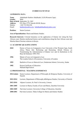 CURRICULUM VITAE 1.0 PERSONL DATA Name Abdulkadir Hashim Abdulkadir, LLD (Western Cape) Gender Male Date of Birth September 10, 1965 Address P.O