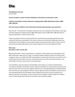 FOR IMMEDIATE RELEASE June 29, 2016 Dia Art Foundation to Open Two New Installations at Dia:Chelsea on November 5, 2016 Collecti