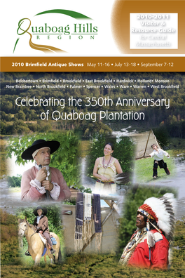 Celebrating the 350Th Anniversary of Quaboag Plantation T Able of Contents Welcome