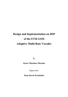 Design and Implementation on DSP of the ETSI GSM Adaptive Multi-Rate Vocoder