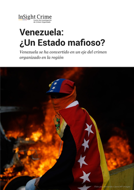 Venezuela: ¿Un Estado Mafioso? Venezuela Se Ha Convertido En Un Eje Del Crimen Organizado En La Región