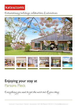 Enjoying Your Stay at Parsons Pleck